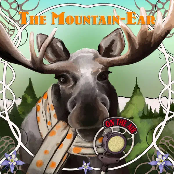 Illustration of a moose with a radio and 'The Mountain Ear' text on a nature-themed background
