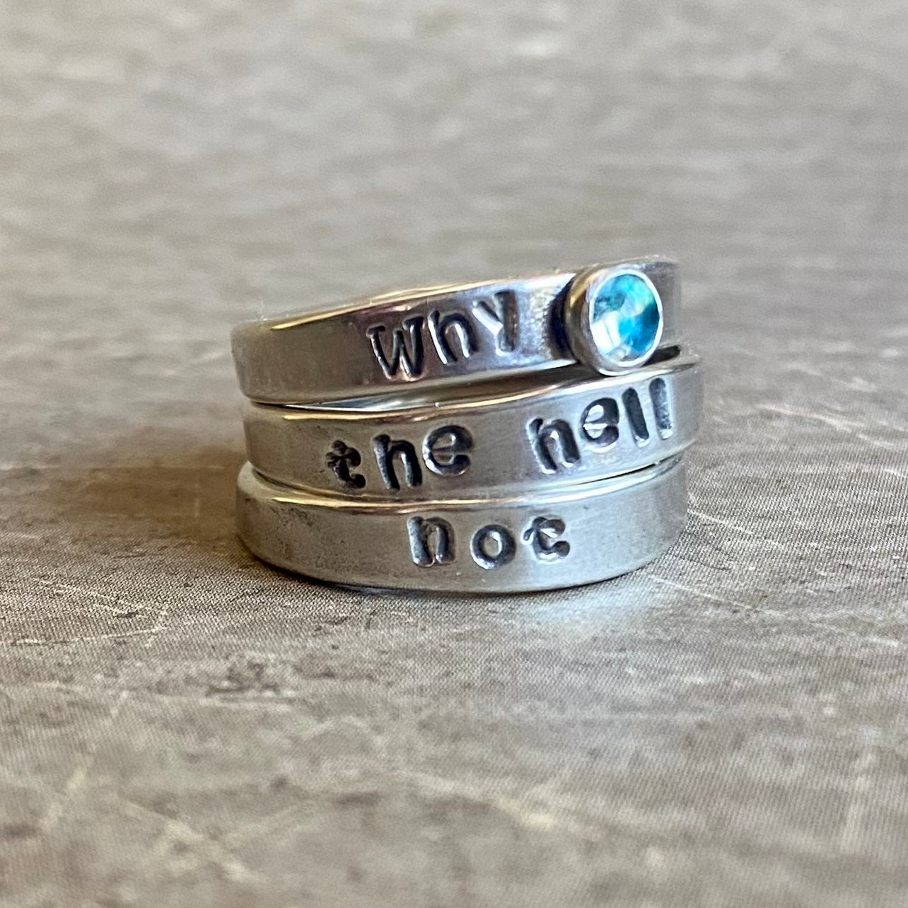 Sassy Stacks (Why the hell not, Blue Topaz)